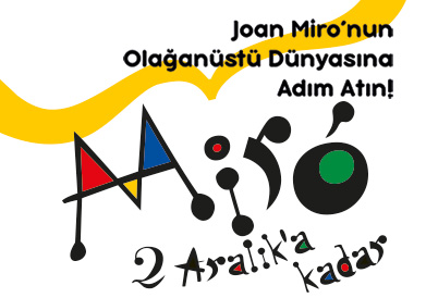 Joan Miro Sergisi 	UNIQ EXPO’da!